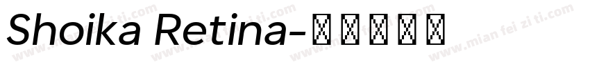 Shoika Retina字体转换